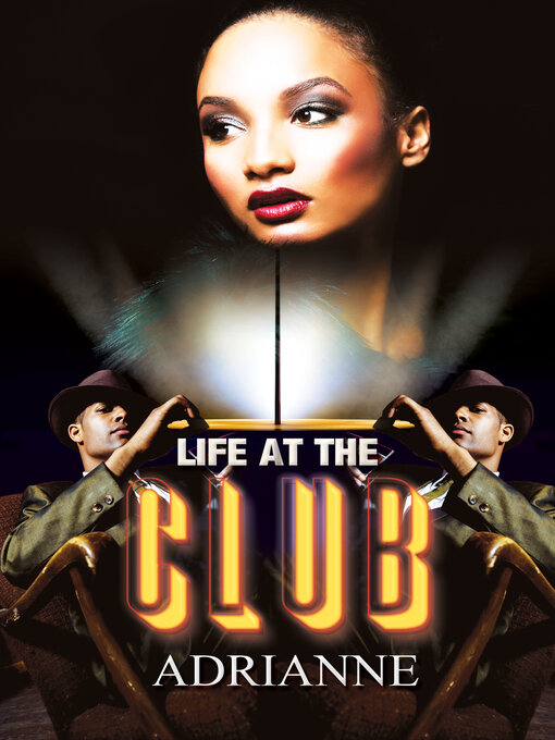 Title details for Life at the Club by Adrianne - Available